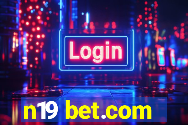 n19 bet.com