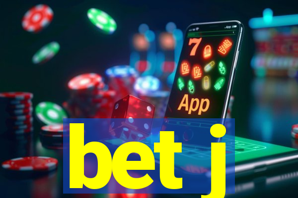 bet j