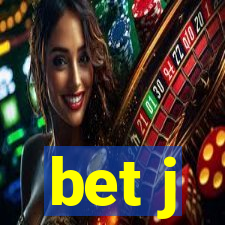 bet j