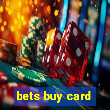 bets buy card