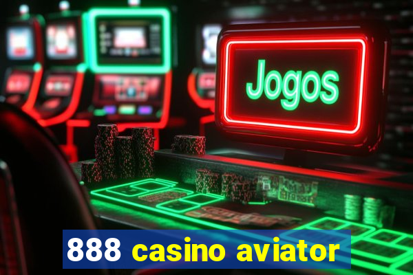 888 casino aviator