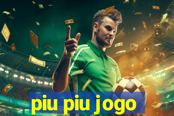 piu piu jogo