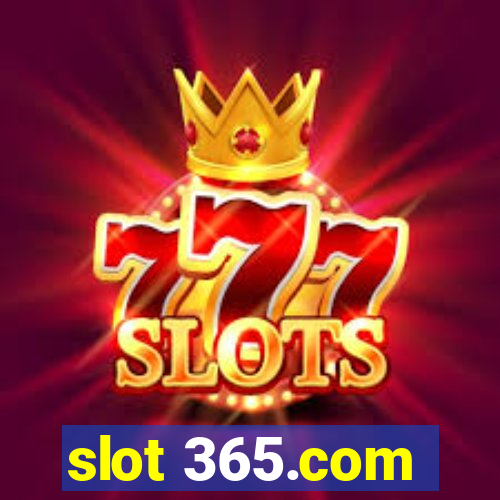 slot 365.com