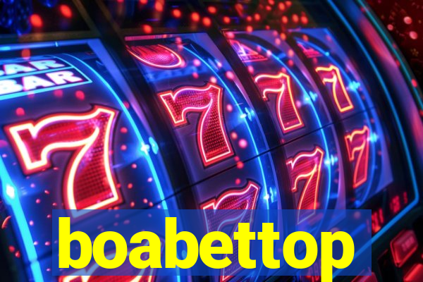 boabettop