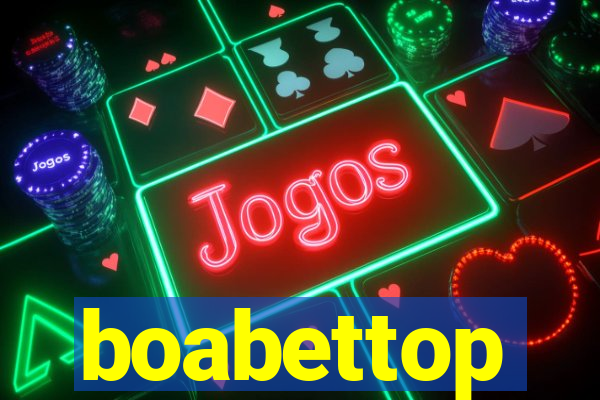 boabettop