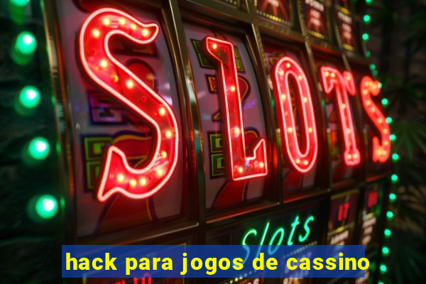 hack para jogos de cassino