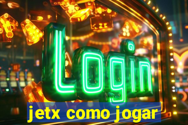 jetx como jogar