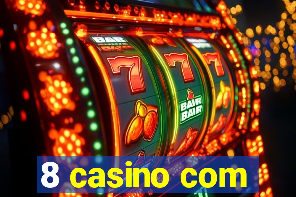 8 casino com