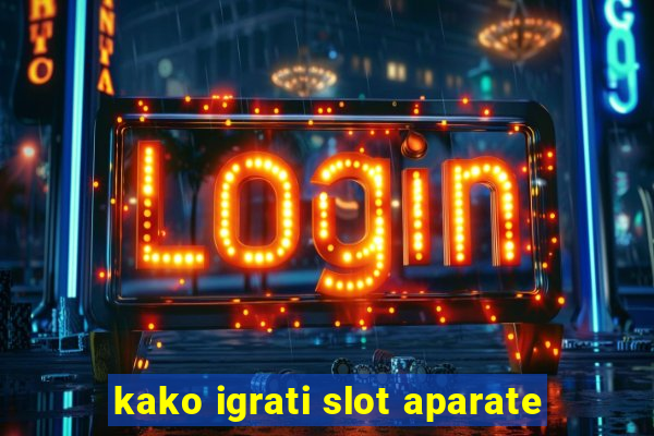 kako igrati slot aparate