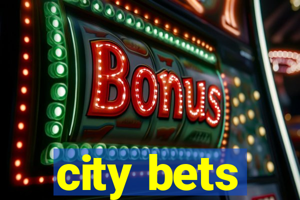 city bets