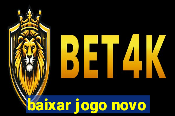 baixar jogo novo