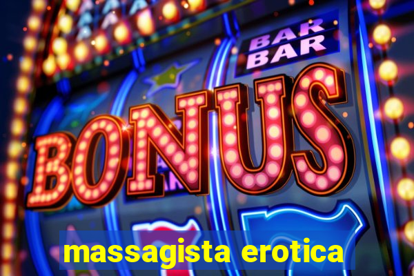 massagista erotica