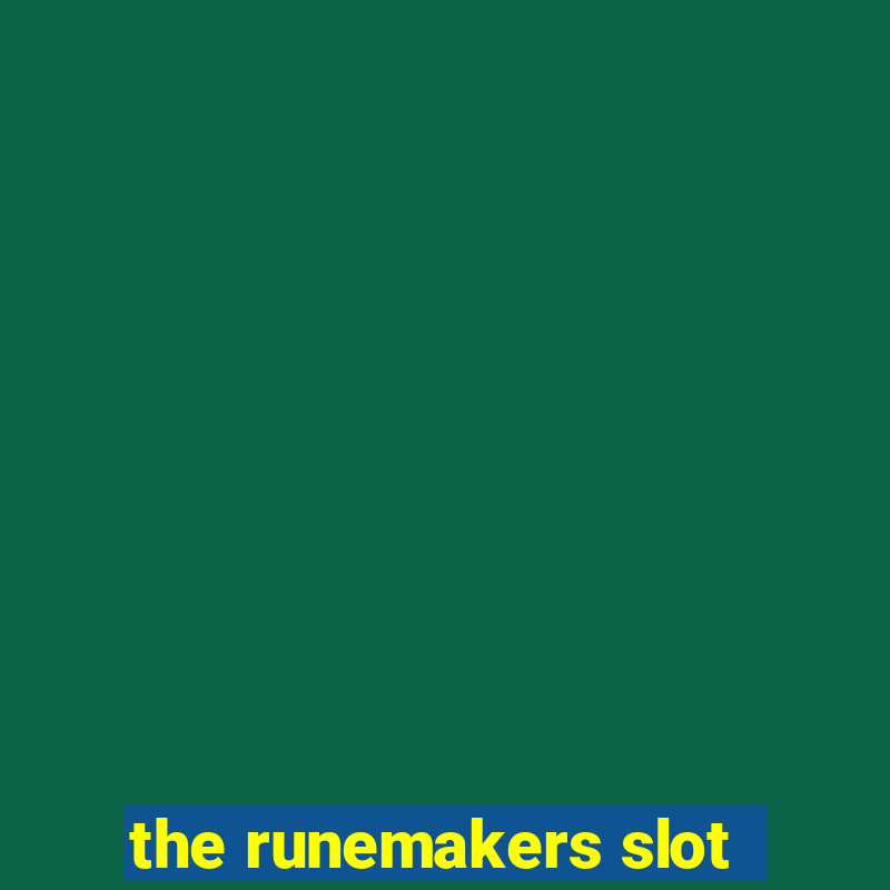 the runemakers slot