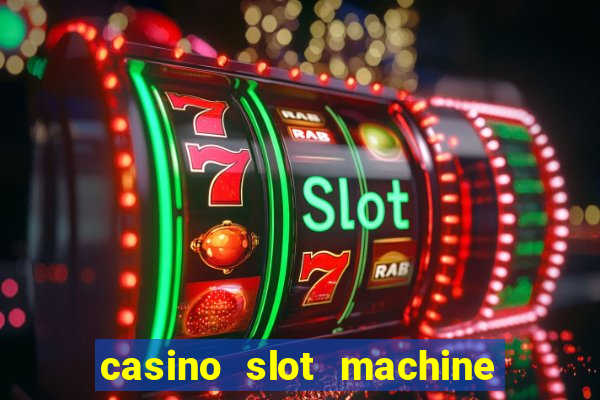 casino slot machine free games