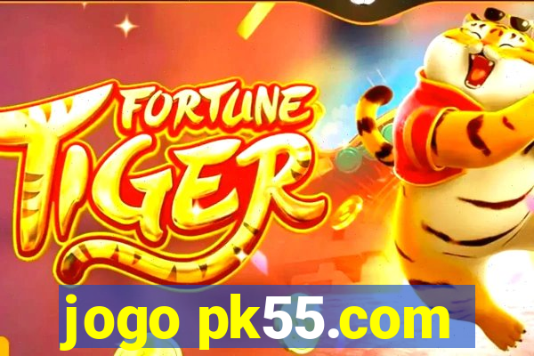 jogo pk55.com