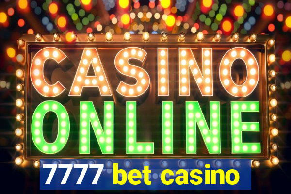 7777 bet casino