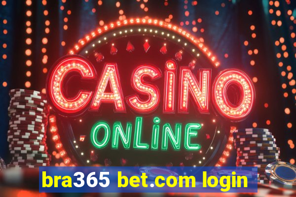 bra365 bet.com login