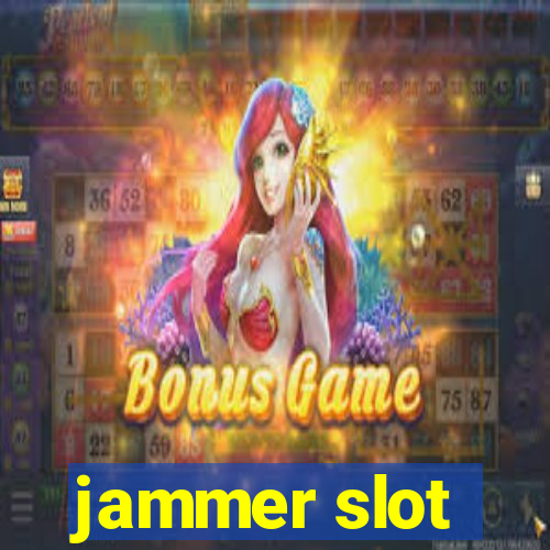 jammer slot