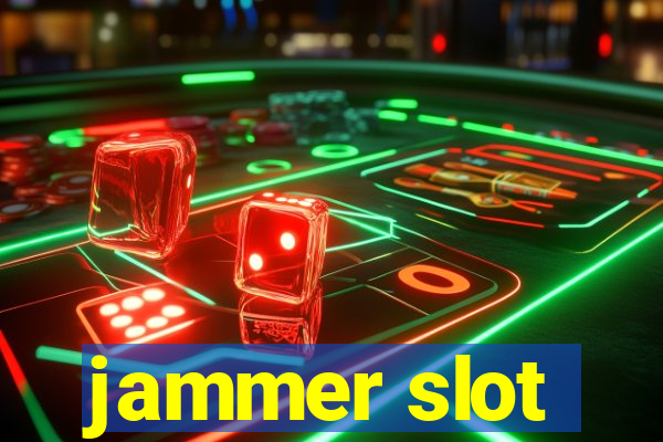 jammer slot