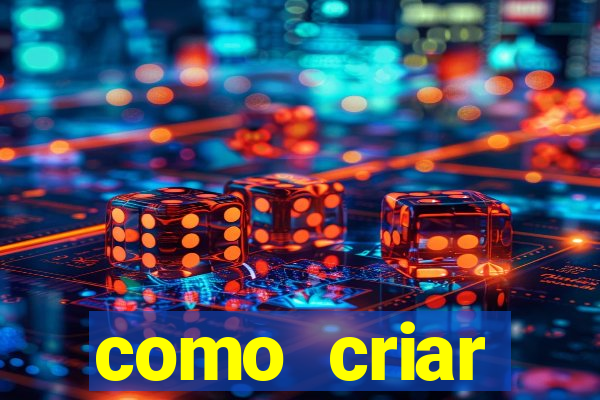 como criar plataforma do tigre