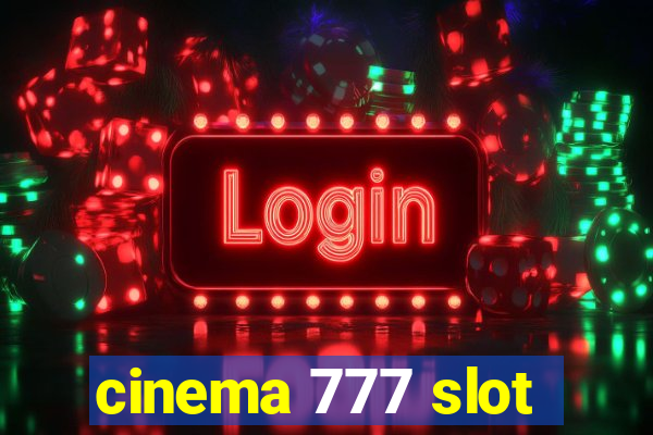 cinema 777 slot