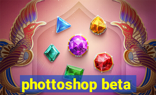 phottoshop beta