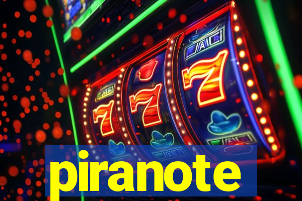 piranote