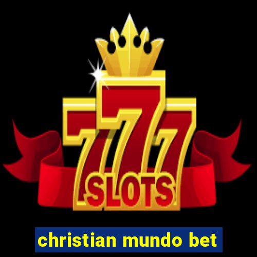 christian mundo bet