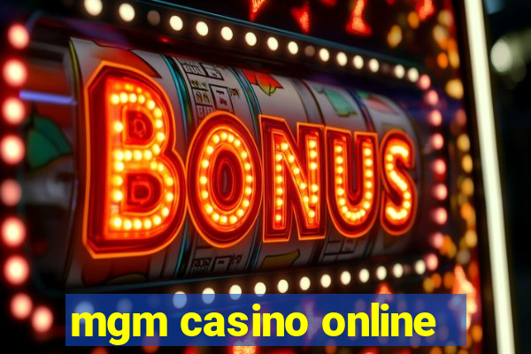 mgm casino online