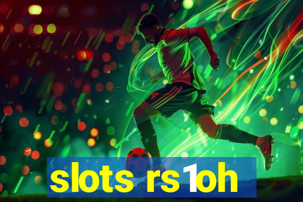 slots rs1oh