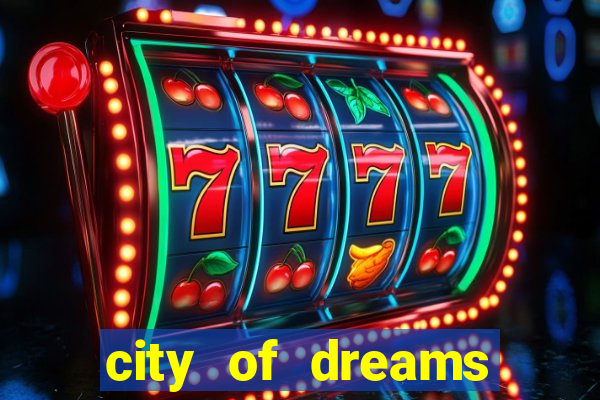 city of dreams casino macau