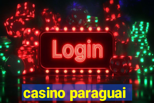 casino paraguai