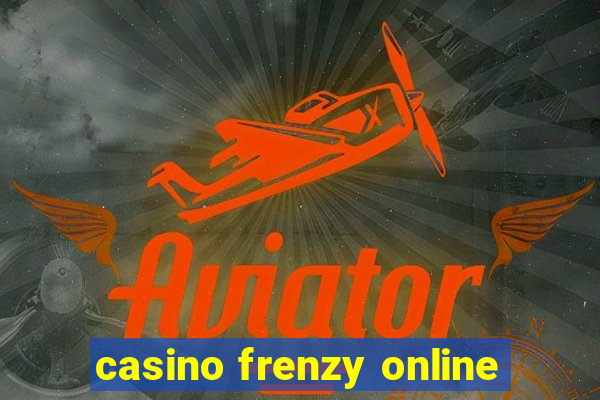 casino frenzy online