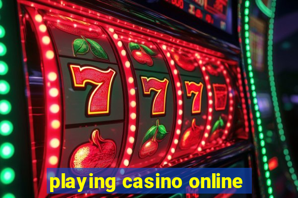 playing casino online