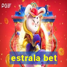 estrala bet