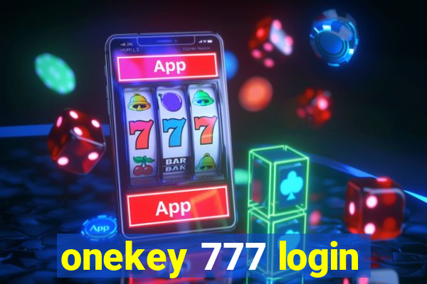 onekey 777 login