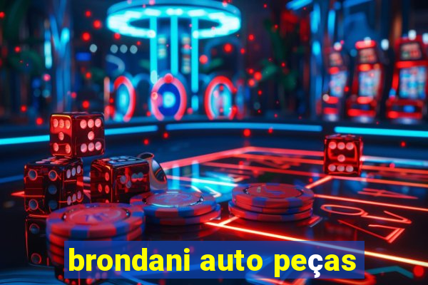 brondani auto peças