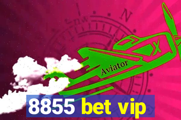 8855 bet vip