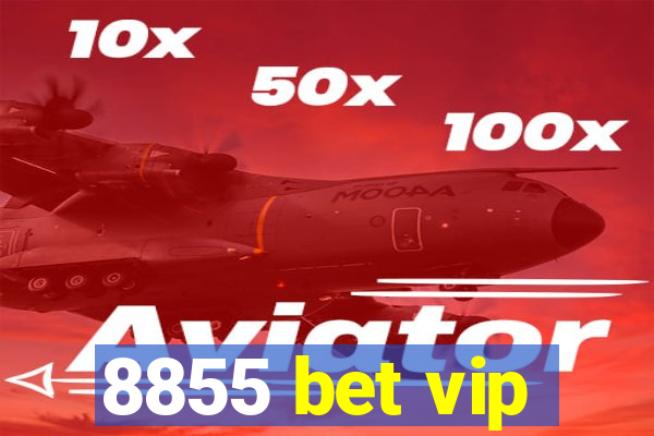 8855 bet vip