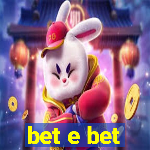 bet e bet