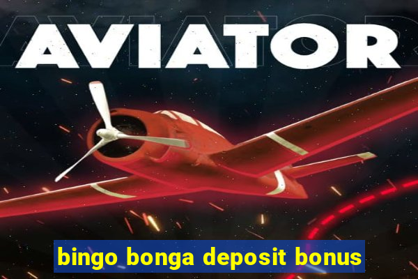 bingo bonga deposit bonus