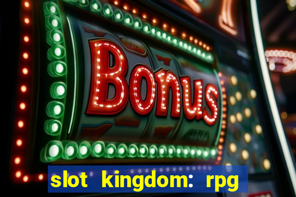 slot kingdom: rpg coin games