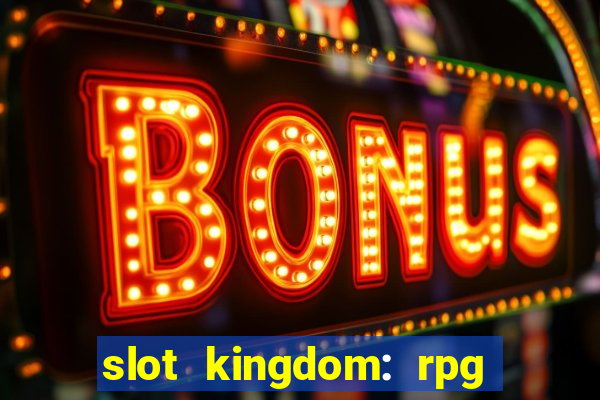 slot kingdom: rpg coin games