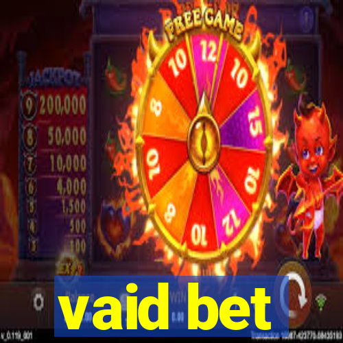 vaid bet