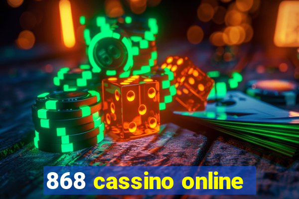 868 cassino online