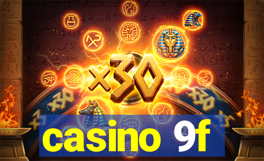 casino 9f