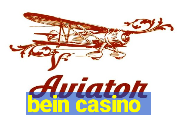 bein casino