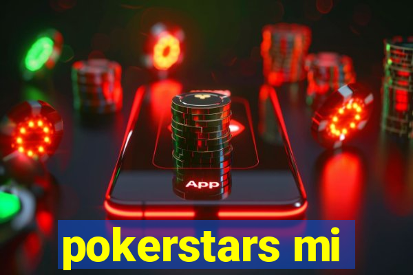 pokerstars mi