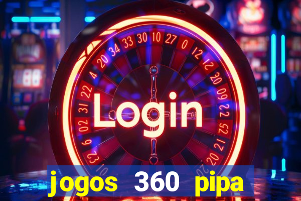 jogos 360 pipa combate 3d