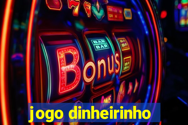 jogo dinheirinho